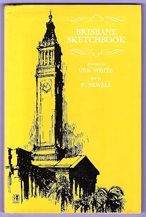 Brisbane Sketchbook by Unk White and Peter Newell