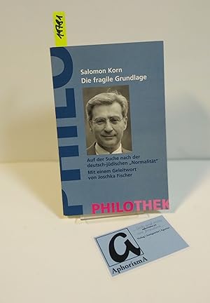 Imagen del vendedor de Die fragile Grundlage [2]. Auf der Suche nach der deutsch-jdischen "Normalitt". a la venta por AphorismA gGmbH