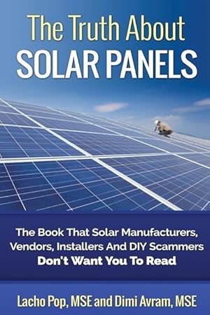Bild des Verk�ufers f�r The Truth About Solar Panels zum Verkauf von moluna
