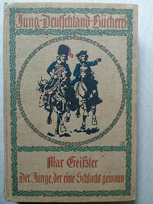 Seller image for Der Junge der eine Schlacht gewann. (Jung-Deutschland-Bcherei). for sale by Versandantiquariat Jena