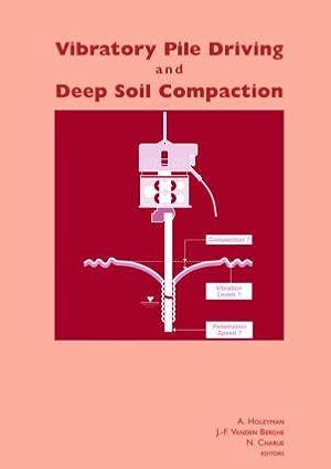 Bild des Verkufers fr Vibratory Pile Driving and Deep Soil Compaction zum Verkauf von moluna