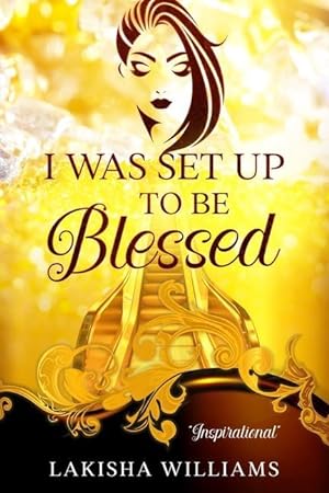 Seller image for I Was Set Up to Be Blessed for sale by moluna