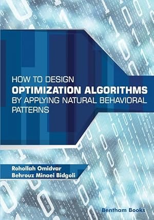 Bild des Verkufers fr How to Design Optimization Algorithms by Applying Natural Behavioral Patterns zum Verkauf von moluna