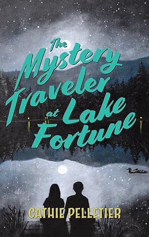 Seller image for The Mystery Traveler at Lake Fortune for sale by moluna