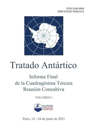 Imagen del vendedor de Informe Final de la Cuadragesima Tercera Reunion Consultiva del Tratado Antartico. Volumen I a la venta por moluna
