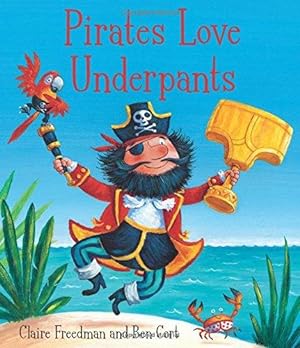 Image du vendeur pour Pirates Love Underpants mis en vente par WeBuyBooks