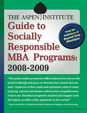 Bild des Verkufers fr The Aspen Institute Guide to Socially Responsible MBA Programs: 2008-2009 (Paperback or Softback) zum Verkauf von BargainBookStores