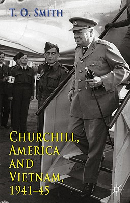 Image du vendeur pour Churchill, America and Vietnam, 1941-45 (Hardback or Cased Book) mis en vente par BargainBookStores