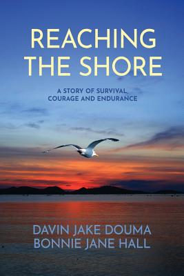 Seller image for Reaching The Shore: A Story of Survival, Courage and Endurance (Paperback or Softback) for sale by BargainBookStores