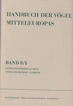 Handbuch der Vögel Mitteleuropas, Bd. 8., Charadriiformes : (3. Teil) / 1 / unter Mitw. von Hans ...