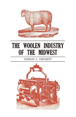 Seller image for The Woolen Industry of the Midwest (Paperback or Softback) for sale by BargainBookStores