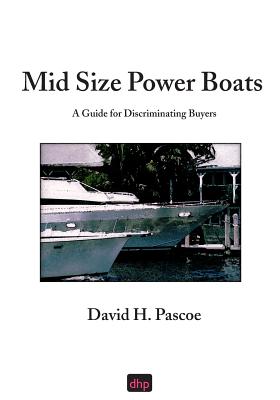 Seller image for Mid Size Power Boats: A Guide for Discriminating Buyers (Paperback or Softback) for sale by BargainBookStores