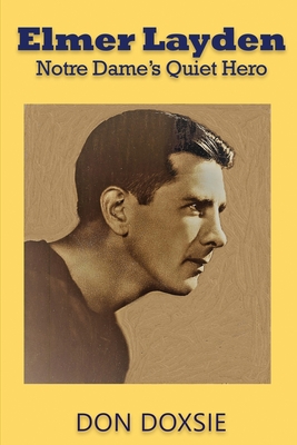 Image du vendeur pour Elmer Layden: Notre Dame's Quiet Hero (Paperback or Softback) mis en vente par BargainBookStores