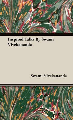 Immagine del venditore per Inspired Talks by Swami Vivekananda (Hardback or Cased Book) venduto da BargainBookStores