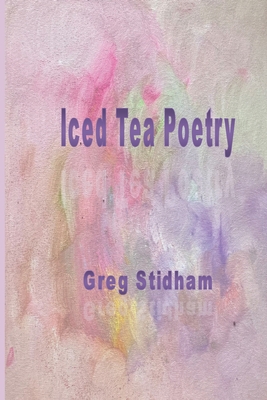Seller image for Iced Tea Poetry (Paperback or Softback) for sale by BargainBookStores