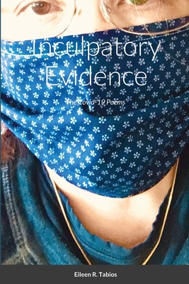 Immagine del venditore per Inculpatory Evidence: The Covid-19 Poems (Paperback or Softback) venduto da BargainBookStores