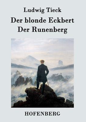 Immagine del venditore per Der blonde Eckbert / Der Runenberg (Paperback or Softback) venduto da BargainBookStores