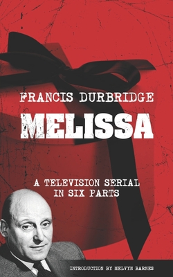 Seller image for Melissa (The original scripts of the six part television serial) (Paperback or Softback) for sale by BargainBookStores