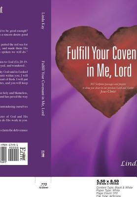 Imagen del vendedor de Fulfill Your Covenant in Me, Lord (Paperback or Softback) a la venta por BargainBookStores