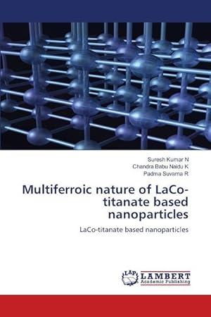Seller image for Multiferroic nature of LaCo-titanate based nanoparticles for sale by moluna