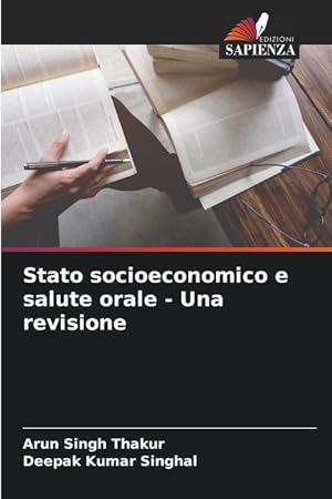 Bild des Verkufers fr Stato socioeconomico e salute orale - Una revisione zum Verkauf von moluna