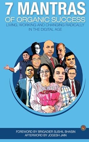 Immagine del venditore per 7 Mantras of Organic Success: Living, working and changing radically in the digital age venduto da moluna