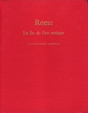 Image du vendeur pour ROME la fin de l'Art Antique : L'Art de L'Empire romain de Septime svre  Thodose 1er mis en vente par Au vert paradis du livre