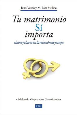 Imagen del vendedor de Tu Matrimonio S� Importa: Claves Y Clavos En La Relaci�n de Pareja = Your Marriage Does Matter (Paperback or Softback) a la venta por BargainBookStores