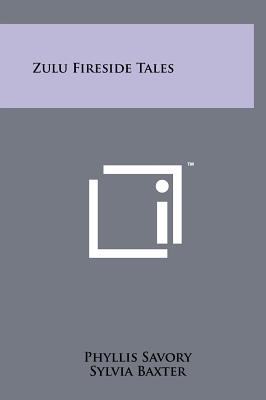Imagen del vendedor de Zulu Fireside Tales (Hardback or Cased Book) a la venta por BargainBookStores