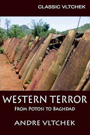 Seller image for Western Terror: From Potosi to Baghdad for sale by moluna