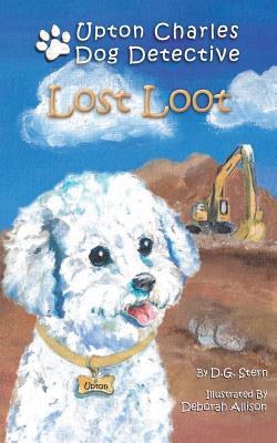 Immagine del venditore per Lost Loot: Upton Charles-Dog Detective (Paperback or Softback) venduto da BargainBookStores