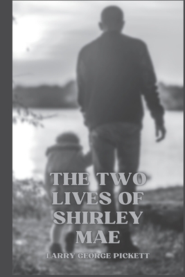 Seller image for The Two Lives of Shirley Mae (Paperback or Softback) for sale by BargainBookStores