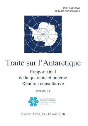 Imagen del vendedor de Rapport final de la quarante et unime Runion consultative du Trait sur l\ Antarctique. Volume I a la venta por moluna