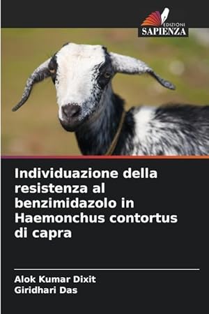 Bild des Verkufers fr Individuazione della resistenza al benzimidazolo in Haemonchus contortus di capra zum Verkauf von moluna