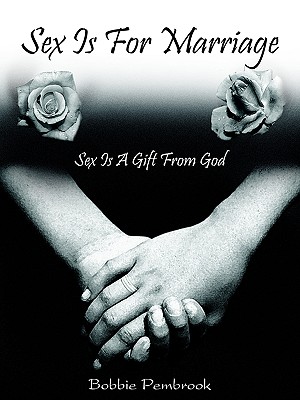 Seller image for Sex Is For Marriage: Sex Is A Gift From God (Paperback or Softback) for sale by BargainBookStores