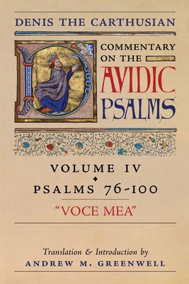 Image du vendeur pour Voce Mea (Denis the Carthusian's Commentary on the Psalms): Vol. 4 (Psalms 76-100) (Paperback or Softback) mis en vente par BargainBookStores
