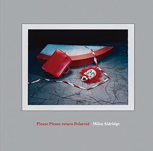 Imagen del vendedor de Miles Aldridge : Please Please Return Polaroid a la venta por GreatBookPrices