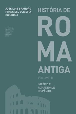 Imagen del vendedor de Histria de Roma Antiga Volume II: Imprio e Romanidade Hispnica a la venta por moluna