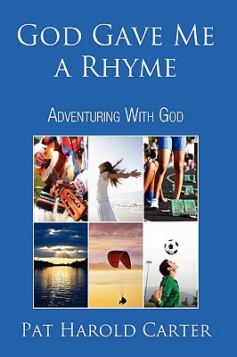 Imagen del vendedor de God Gave Me a Rhyme: Adventuring With God (Paperback or Softback) a la venta por BargainBookStores