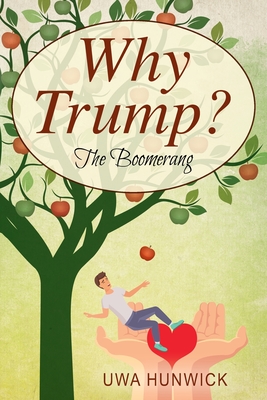 Image du vendeur pour Why Trump? The Boomerang (Paperback or Softback) mis en vente par BargainBookStores