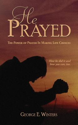 Seller image for He Prayed (Paperback or Softback) for sale by BargainBookStores