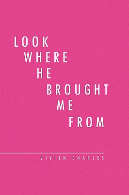 Seller image for Look Where He Brought Me from (Paperback or Softback) for sale by BargainBookStores