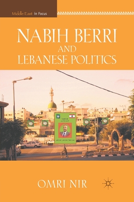 Seller image for Nabih Berri and Lebanese Politics (Paperback or Softback) for sale by BargainBookStores