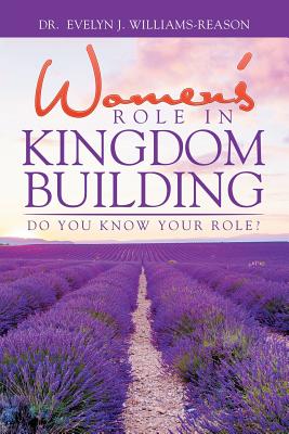 Bild des Verkufers fr Women'S Role in Kingdom Building: Do You Know Your Role? (Paperback or Softback) zum Verkauf von BargainBookStores