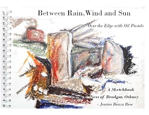 Seller image for Between Rain, Wind and Sun: Over the Edge at the Ness of Brodgar (Paperback or Softback) for sale by BargainBookStores