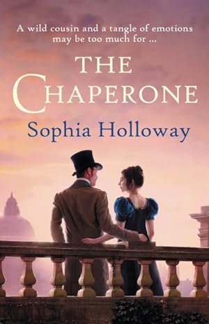 Imagen del vendedor de Chaperone : An Enchanting Regency Romance in the Spirit of Georgette Heyer a la venta por GreatBookPrices