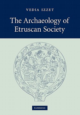 Seller image for The Archaeology of Etruscan Society (Paperback or Softback) for sale by BargainBookStores