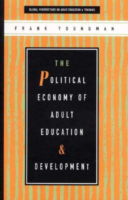 Bild des Verkufers fr The Political Economy of Adult Education and Development (Paperback or Softback) zum Verkauf von BargainBookStores
