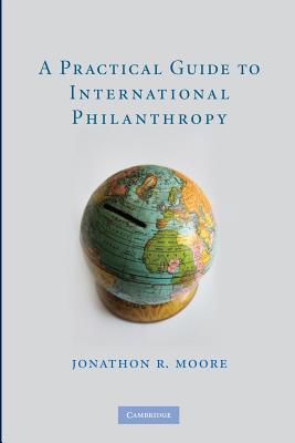 Bild des Verkufers fr A Practical Guide to International Philanthropy (Paperback or Softback) zum Verkauf von BargainBookStores