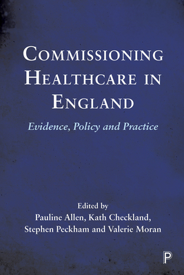 Image du vendeur pour Commissioning Healthcare in England: Evidence, Policy and Practice (Paperback or Softback) mis en vente par BargainBookStores